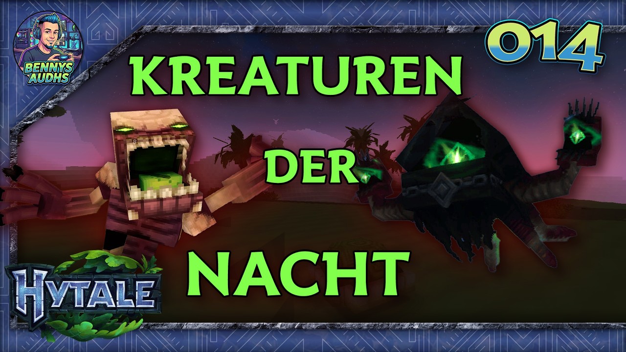 HYTALE 🪓 014 | KREATUREN der NACHT