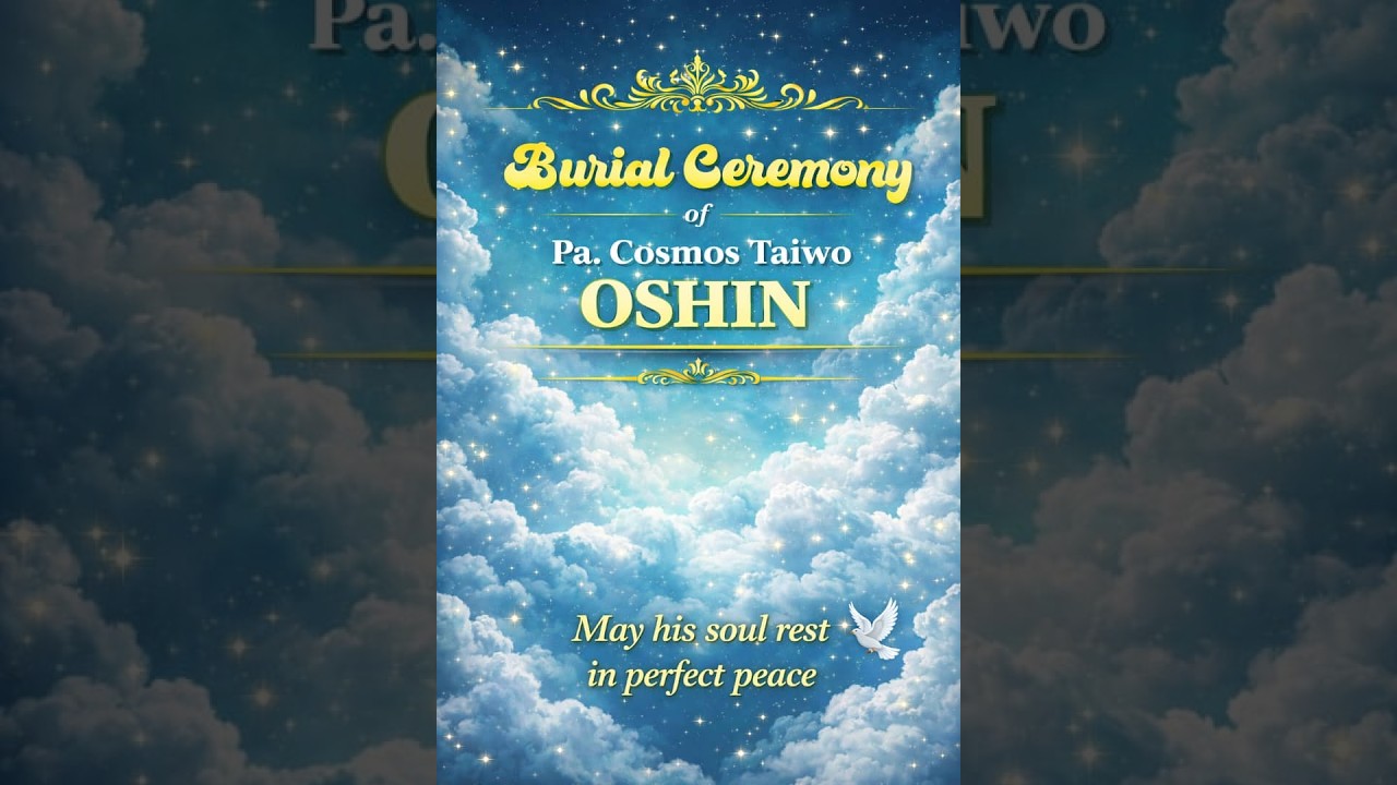 PA  COSMOS TAIWO OSHIN (JP) BURIAL RECEPTION PARTY
