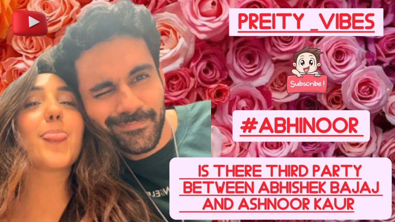 Is there any third party between Abhishek and ashnoor ??when they are going to express their love??