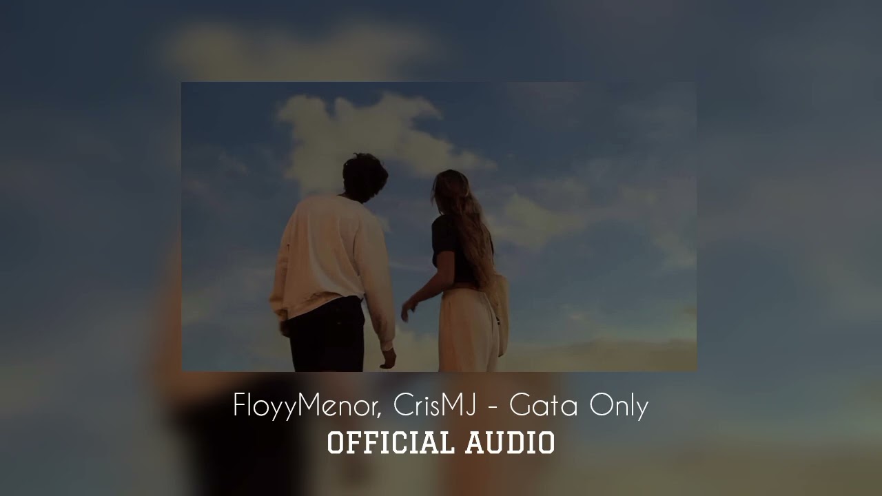 FloyyMenor, CrisMJ - Gata Only (Official Audio)