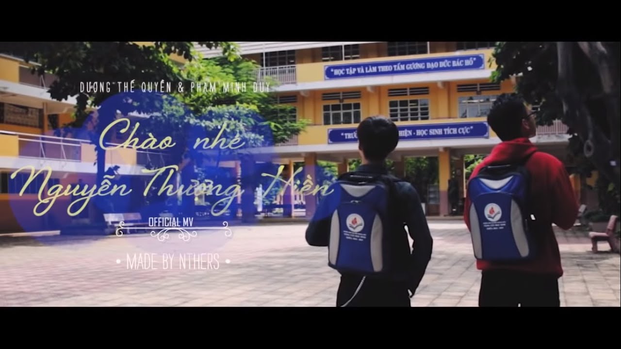 “Chào Nhé Nguyễn Thượng Hiền!” | Phạm Minh Duy & Dương Thế Quyền  [MV reup]  - by AimDee