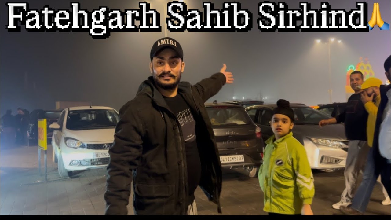 Delhi to Punjab Gurudwara, Fatehgarh Sahib Sirhind￼