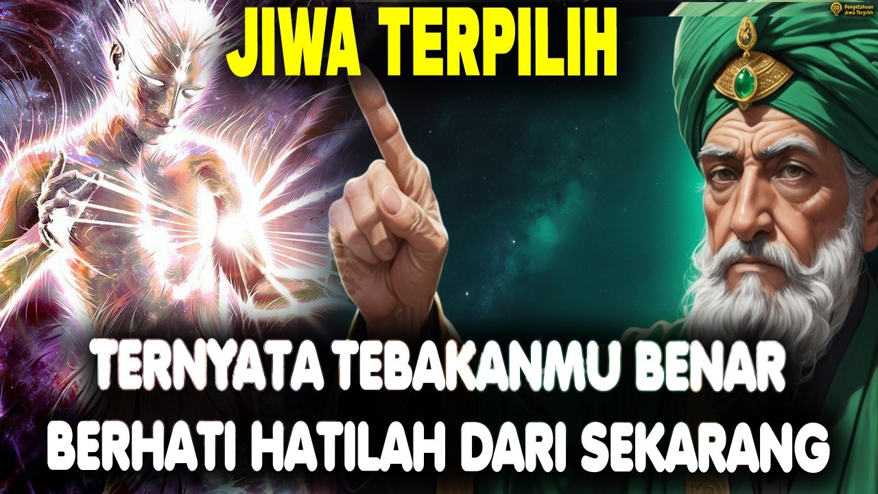 JIWA TERPILIH 🌟 TERNYATA SELAMA INI TEBAKANMU BENAR,MULAI BERHATI HATILAH DARI SEKARANG