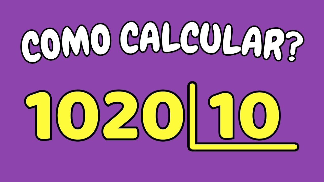 COMO CALCULAR 1020 DIVIDIDO POR 10?| Dividir 1020 por 10
