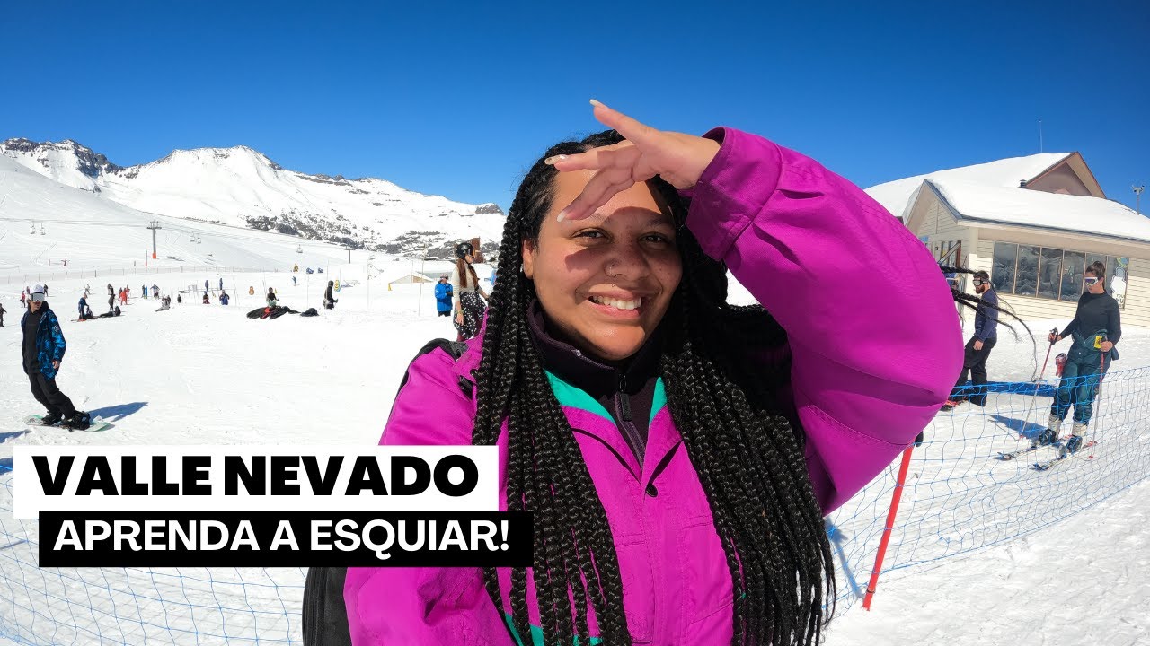 TUDO SOBRE O VALLE NEVADO | Onde esquiar em Santiago do Chile?