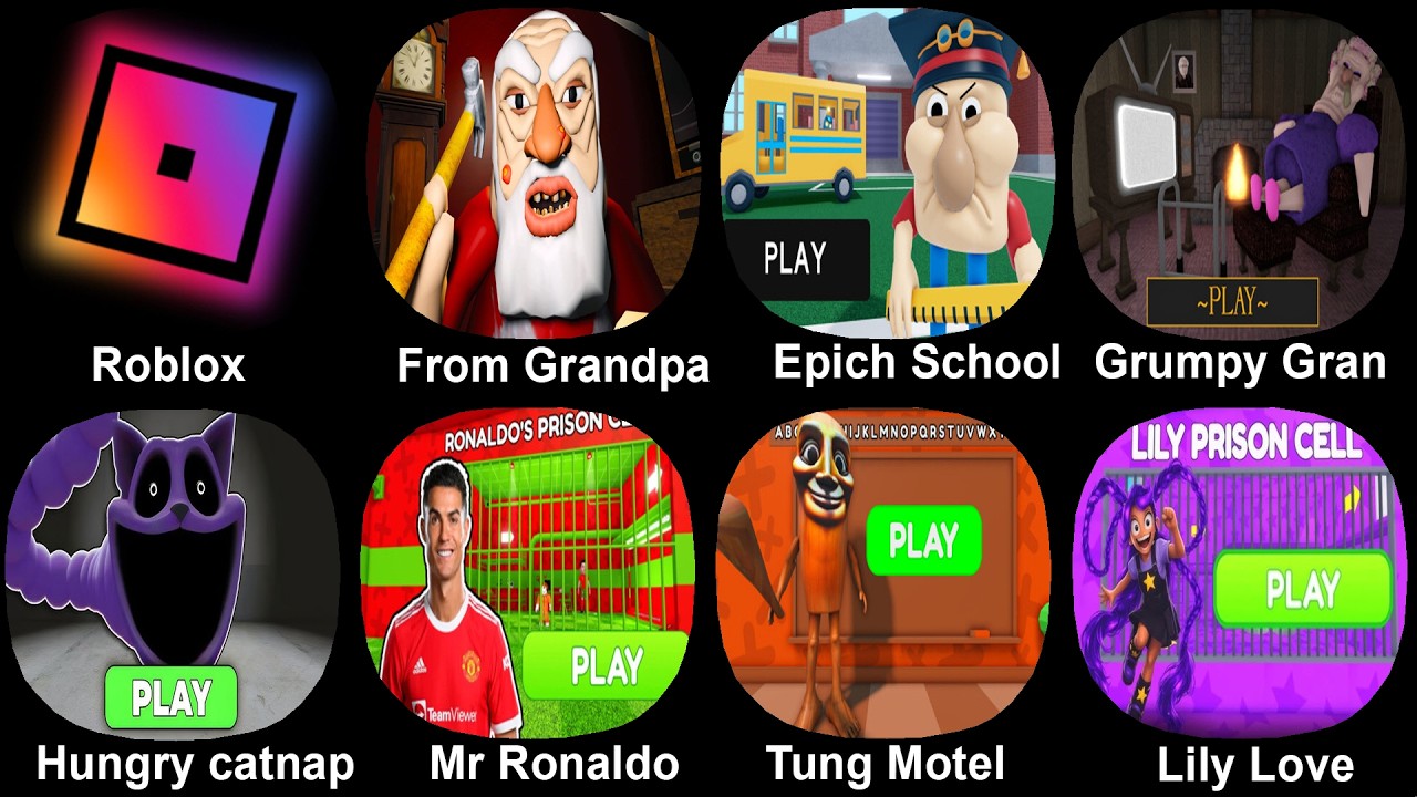 Roblox, From Grandpa, Epich School, Grumpy Gran, Hungry catnap, Mr Ronaldo, Tung Motel, Lily Love