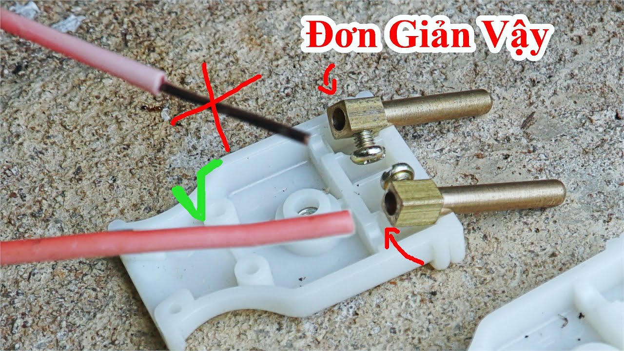 Thì Ra Là Như Vậy ! Cách Đơn Giản Nhất Để Nối Dây Điện Đấu Phích Cắm Ổ Điện Nhanh Mà Ít Ai Biết
