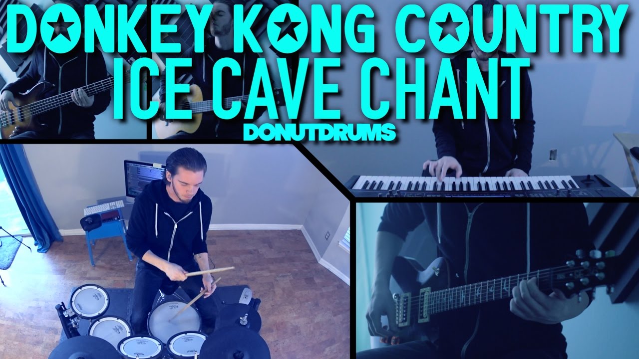 Donkey Kong Country | Ice Cave Chant [Drum/Guitar/Bass/Keyboard Cover] DonutDrums