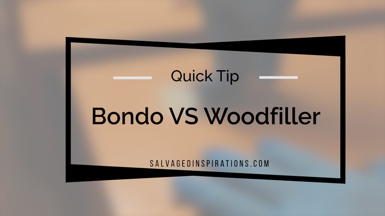 Bondo VS Woodfiller