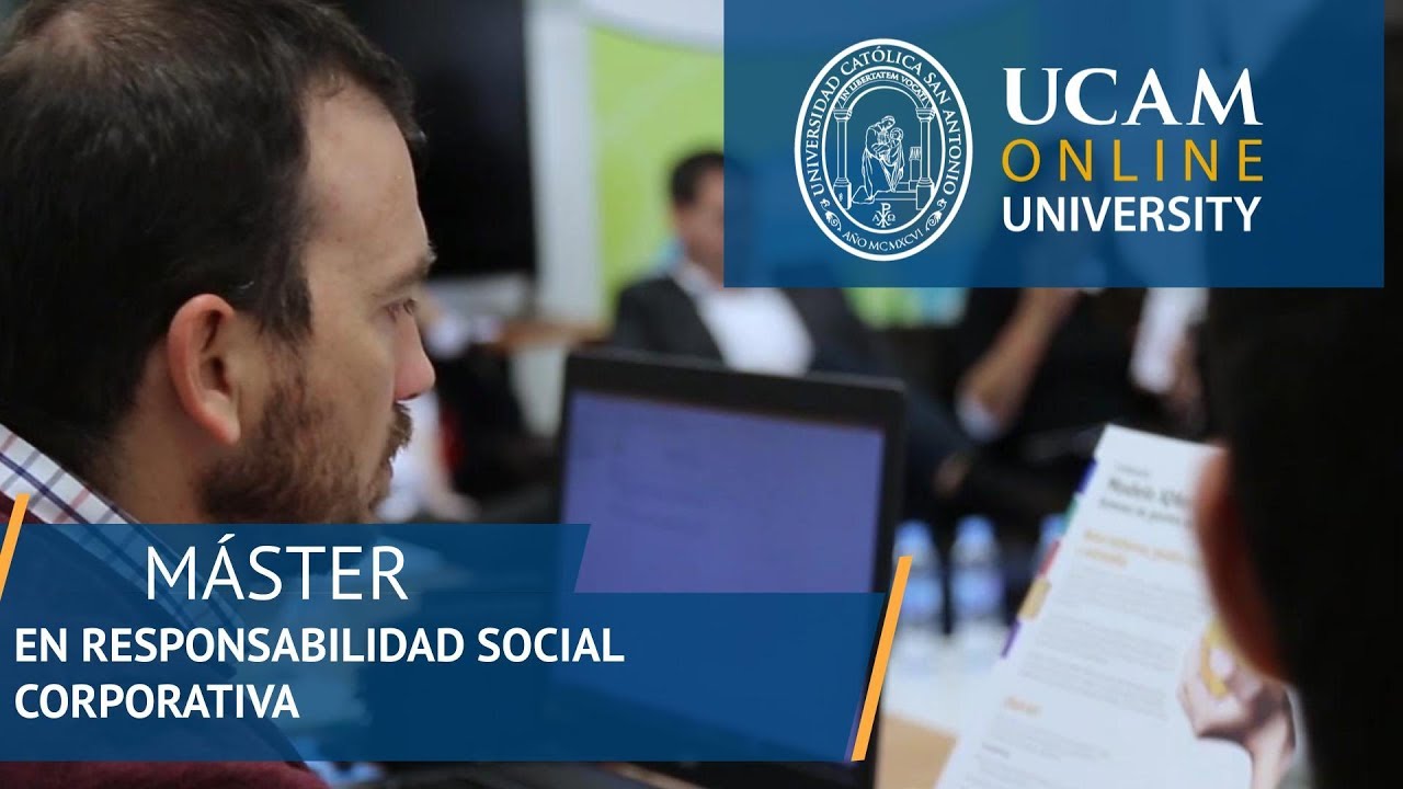 Máster en Responsabilidad Social Corporativa | UCAM Online University