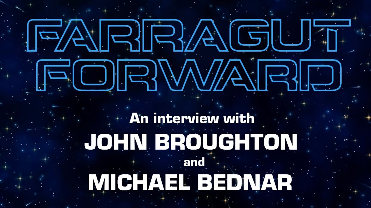 Fan Film Factor interview with JOHN BROUGHTON and MIKE BEDNAR of Star Trek fan film FARRAGUT FORWARD