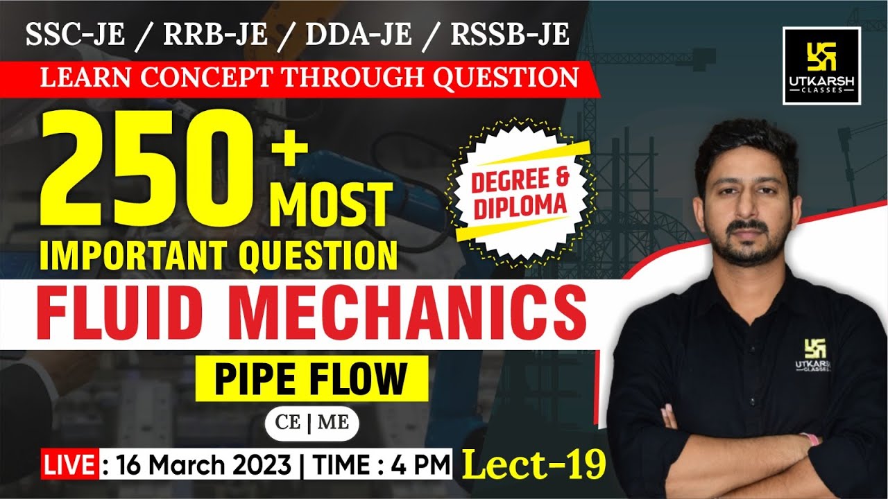 Pipe Flow | Fluid Mechanics #19 |CE/ME | SSC-JE & All JE Exams | Imp. Questions | Anil Sir