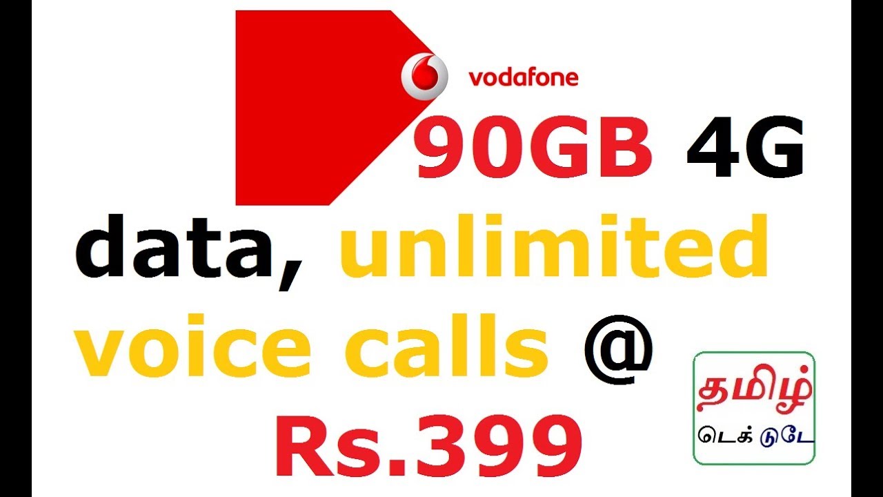 Vodafone Offers 90GB 4G data, unlimited voice calls @ Rs 399; Prepaid Users