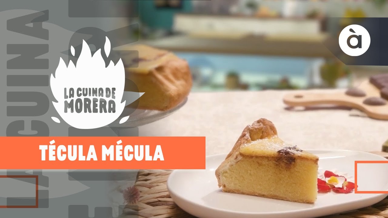 🍳 La cuina de Morera | Técula mécula