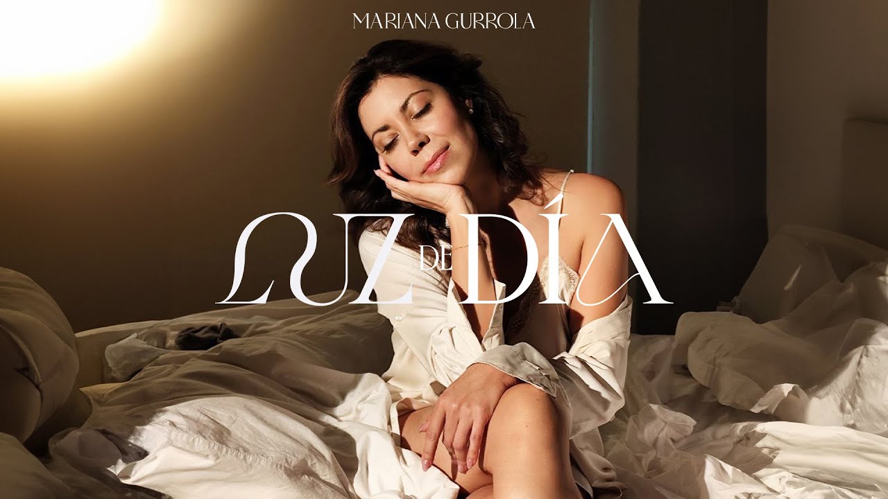 “Luz de Día” Mariana Gurrola Video Oficial