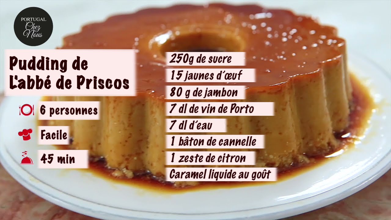 Pudim de Abade de Priscos (Pudding de L'abb&eacute; de Priscos)