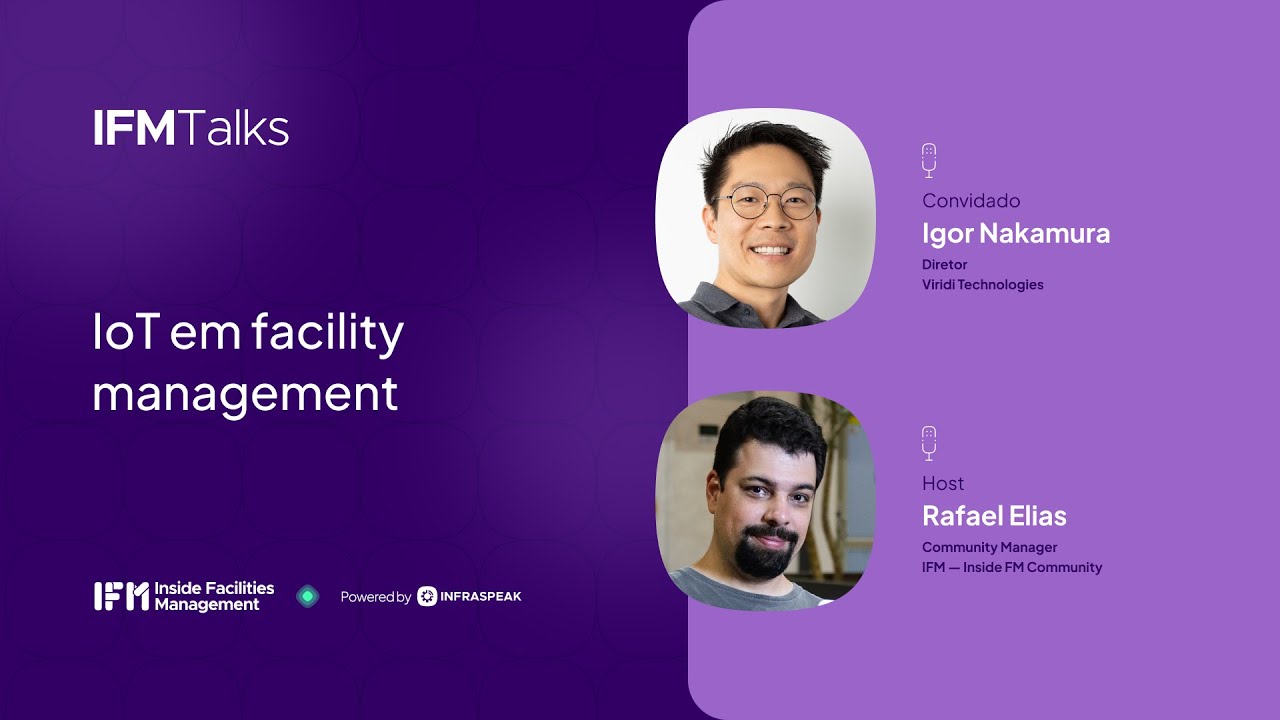 IoT em Facility Management ∙ IFM Talks — Inside FM