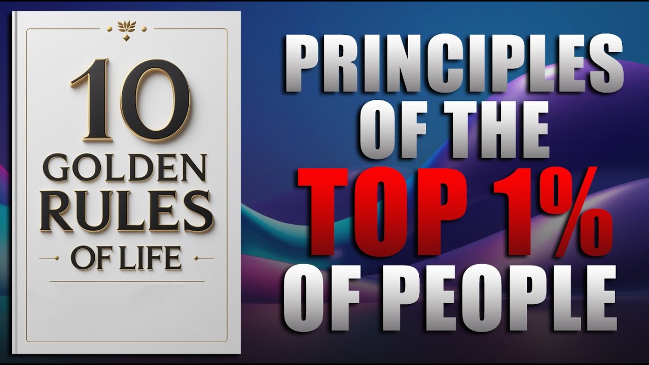 10 Golden RULES of LIFE (Full Audiobook)