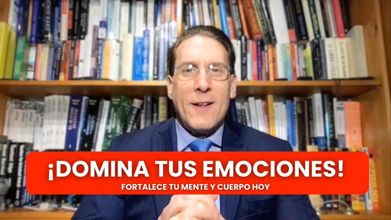 ¡Domina Tus Emociones! Fortalece Tu Mente y Cuerpo Hoy
