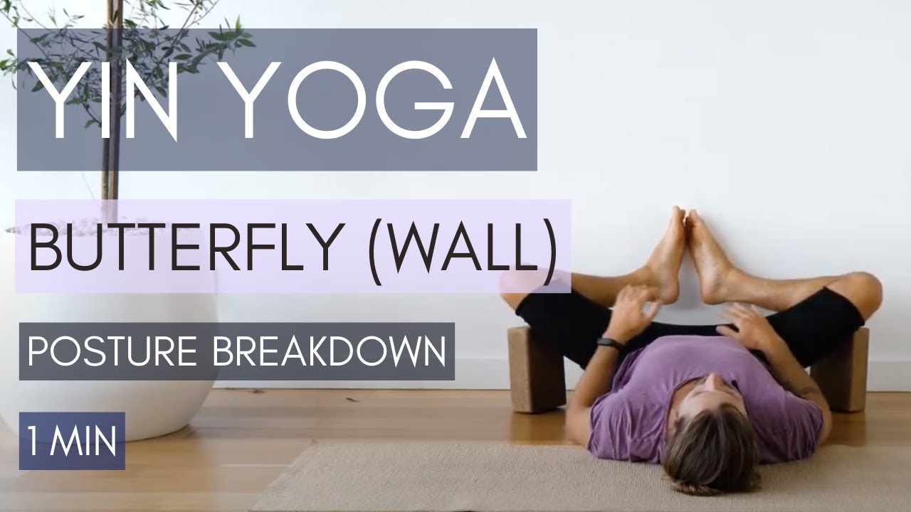 Butterfly (Wall) Pose - Yin Yoga Pose Breakdown with Dr. Truth Robinson and LIVING YIN