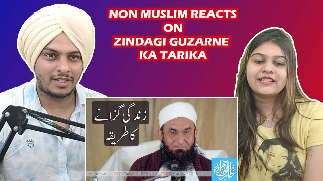 Zindagi Guzarne Ka Tarika | Molana Tariq Jameel Latest Bayan Indian Reaction