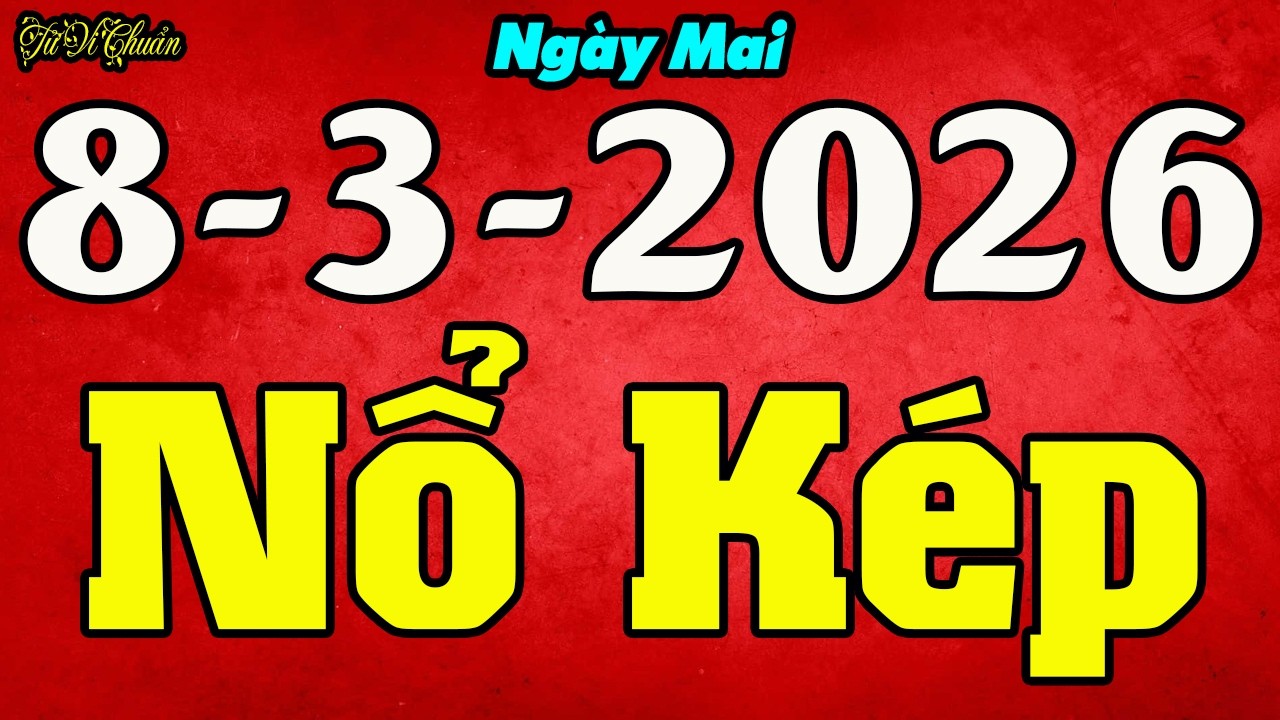 Tử Vi Ngày 8/3/2026,Chắc Chắn Tiền Về Tay,Thần Tài CHỈ TẬN MẶT Con Giáp Ăn Lộc Trời Cho,XOÁ HẾT NỢ