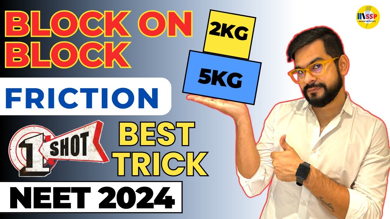 NEET 2024 Physics | Block on Block Friction Problem | Best Trick to Solve Questions | Sachin sir
