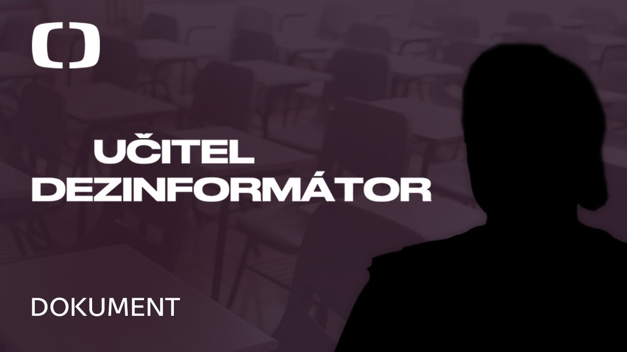Učitel dezinformátor | Jak se v českém školství daří dezinformacím? | Celý dokument | Zóna zájmu