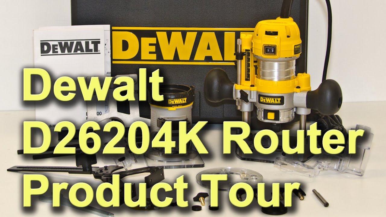 Dewalt D26204K Router - Product Tour