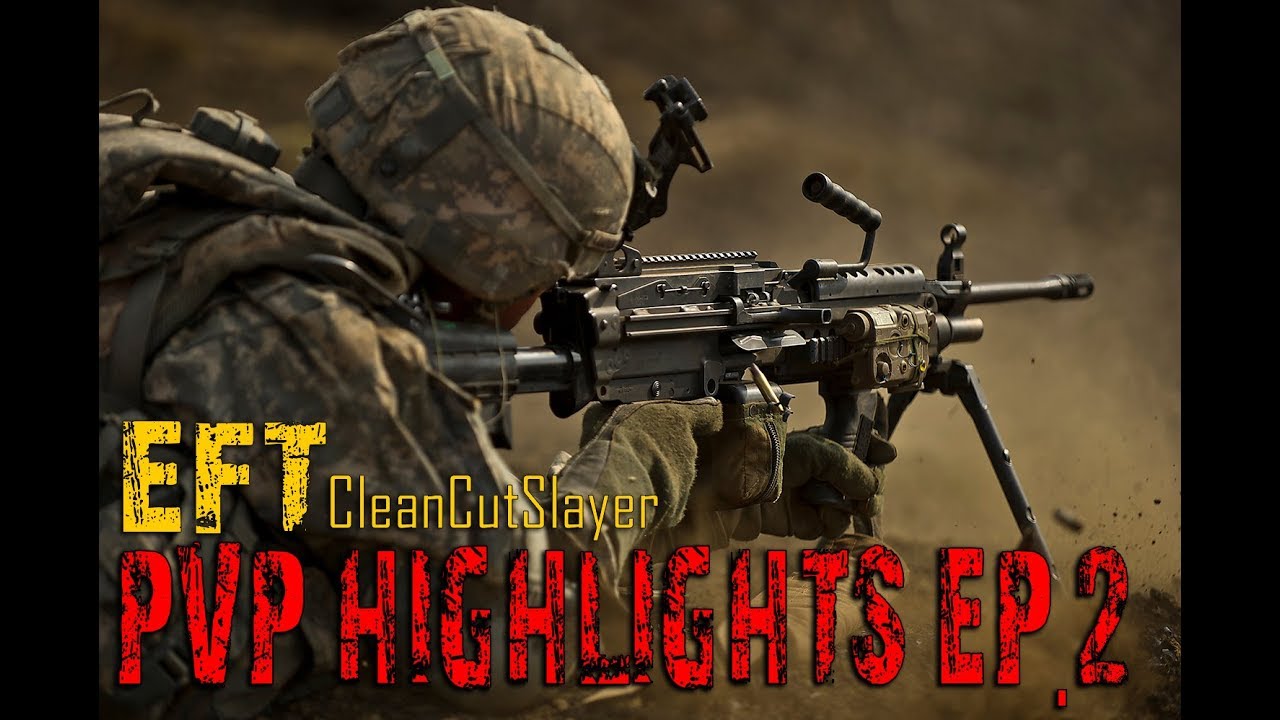 PVP and Slaying Highlights EP. 2 | Escape from Tarkov