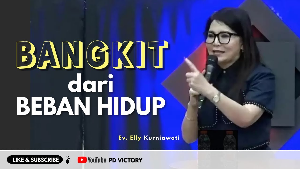 BANGKIT DARI BEBAN HIDUP  |  Ev. Elly Kurniawati  |  GBT Bethesda WTC Pagi  |  22 Okt 2023