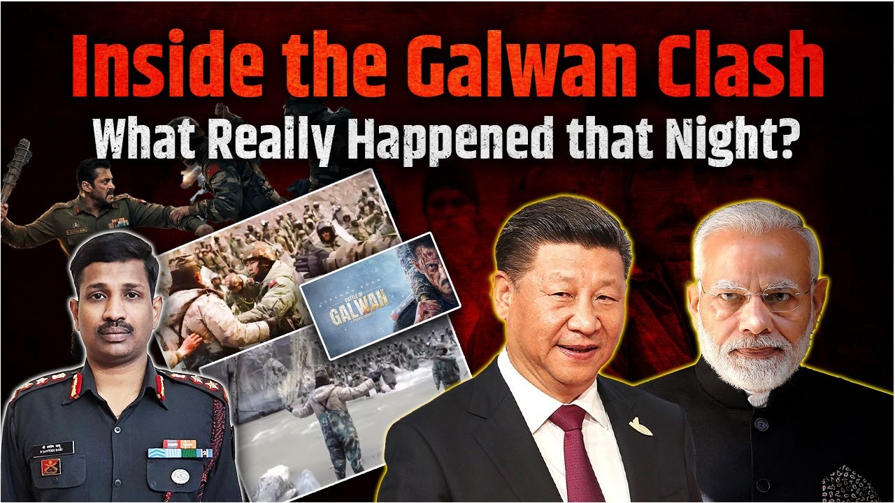 Inside the Galwan Clash: What Really Happened that Night? | गलवान की सच्ची कहानी