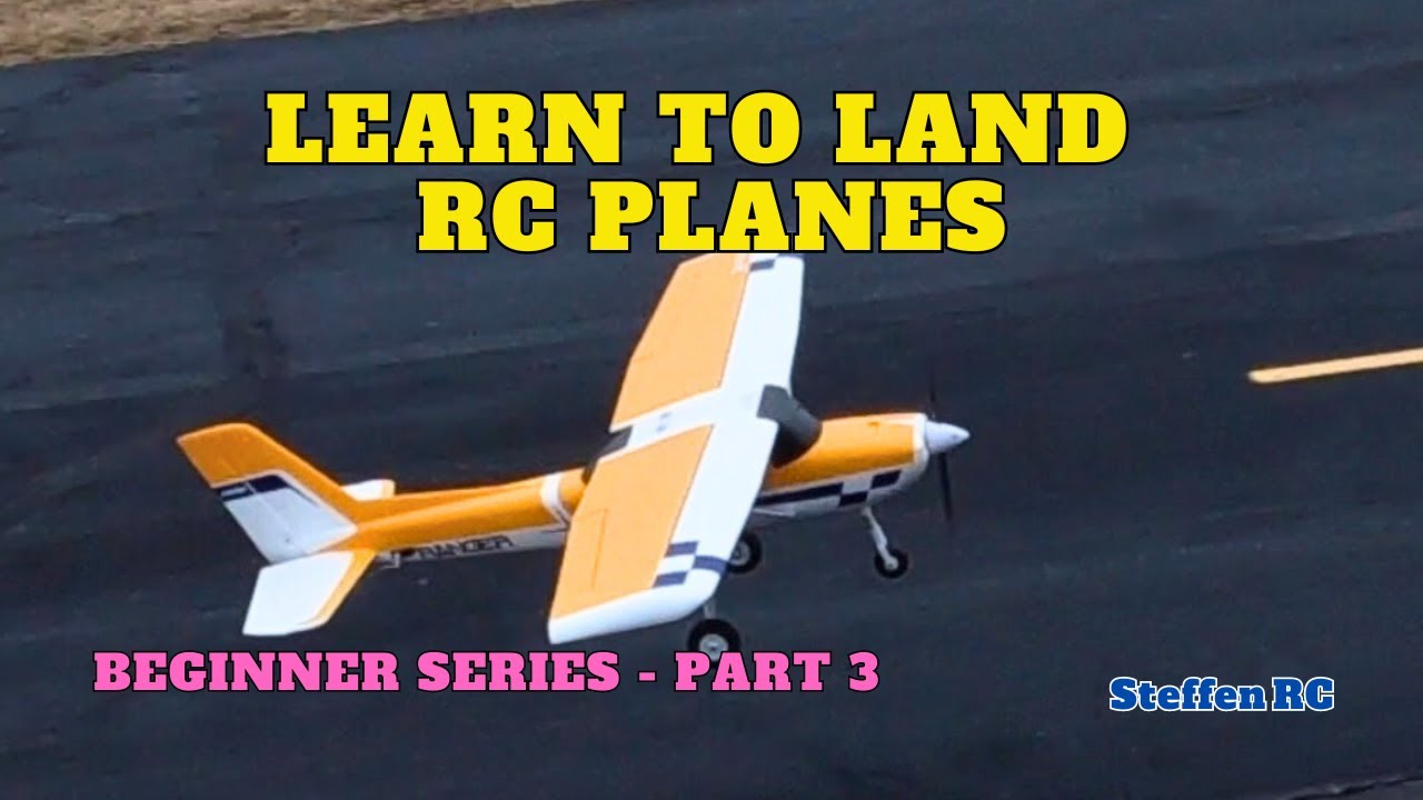 How to land RC Planes - The beginners guide on landing without crashing - Part 3 of 5