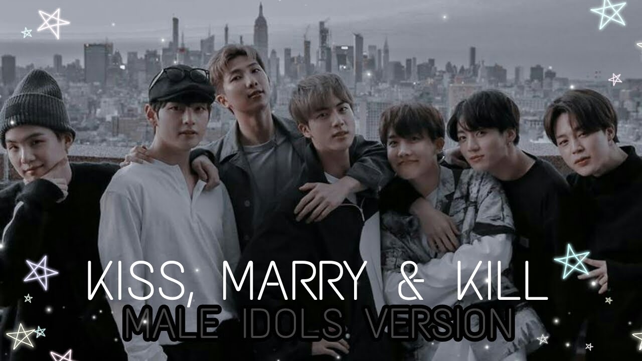 KISS, MARRY & KILL [male idols version]