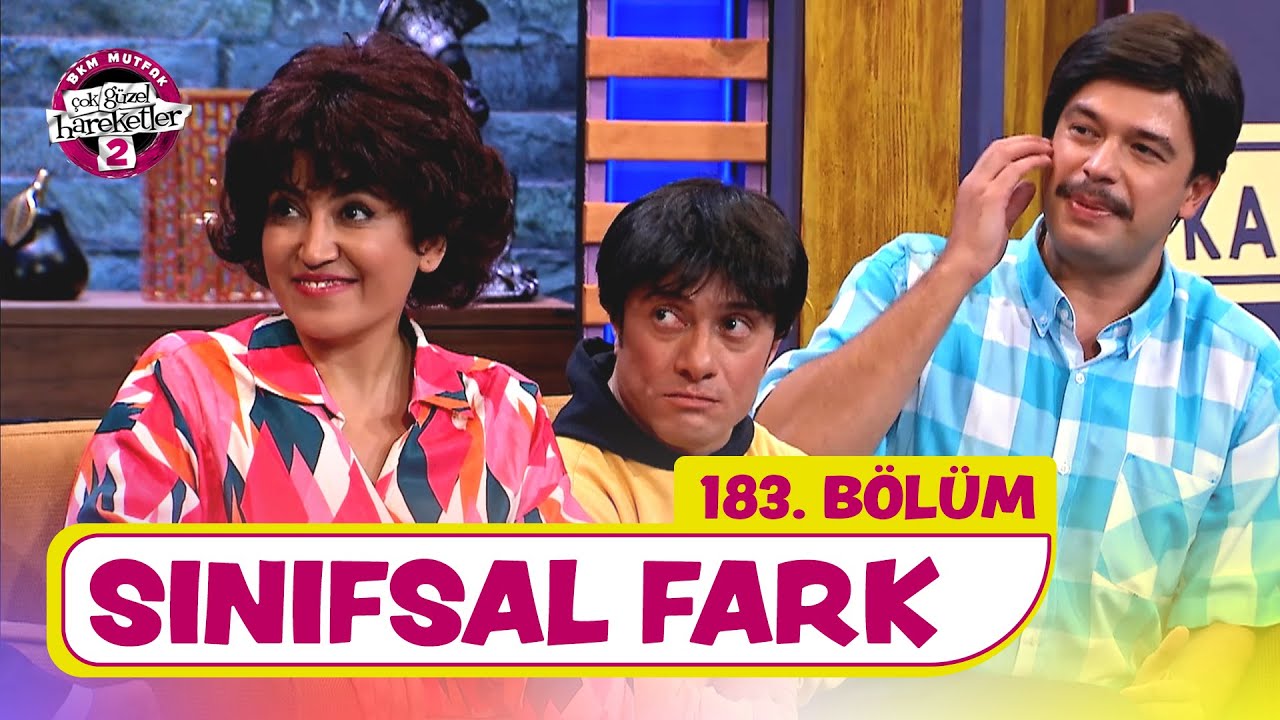 Sınıfsal Fark (183. B&ouml;l&uuml;m) -  &Ccedil;ok G&uuml;zel Hareketler 2