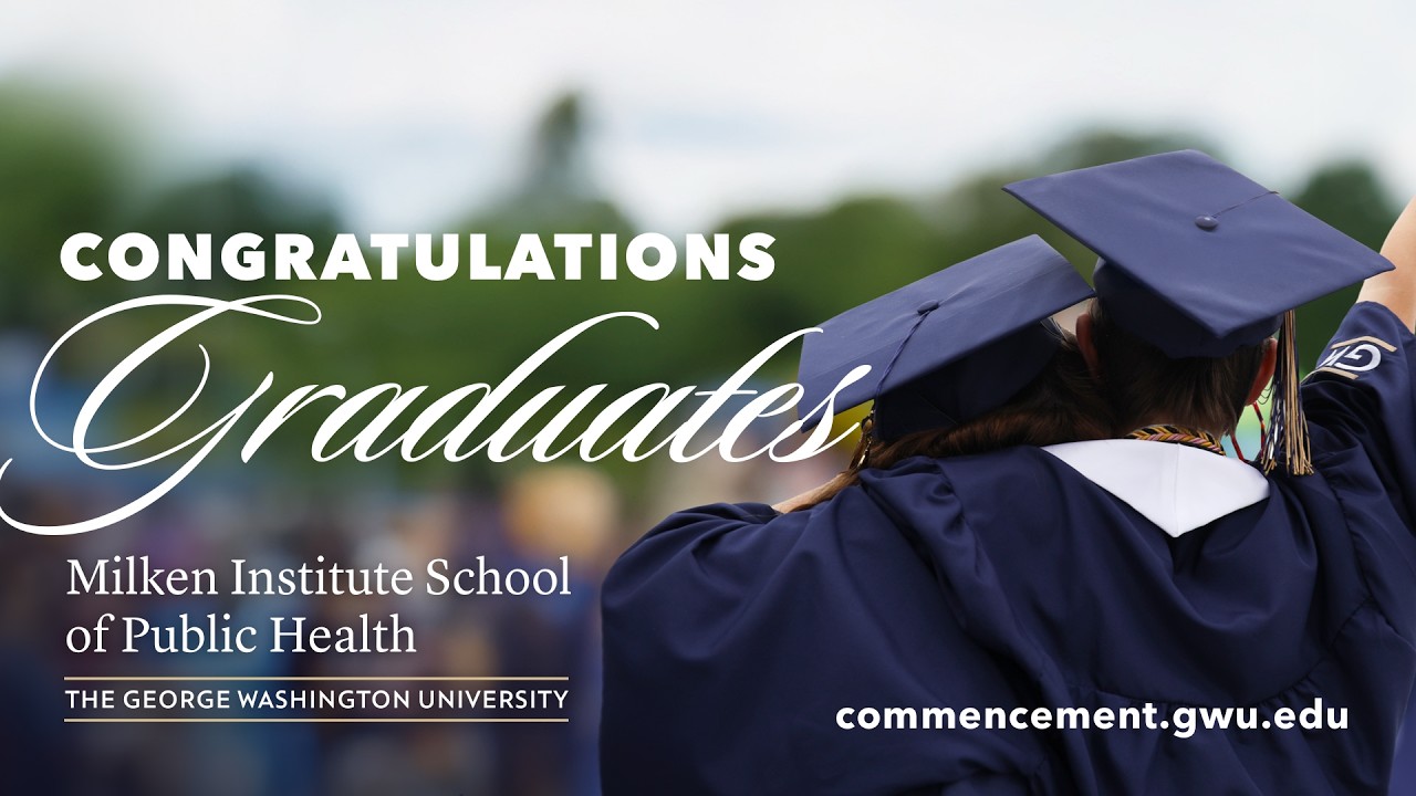 2026 Milken Institute School of Public Health Commencement