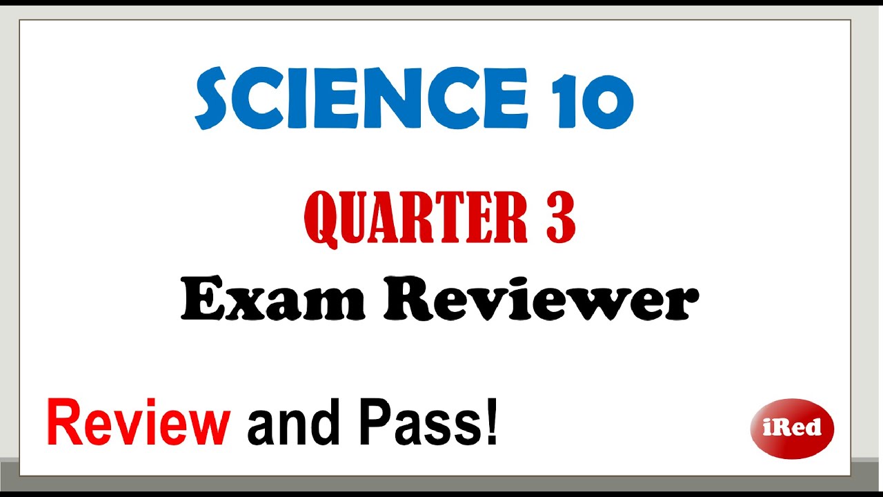 Grade 10 Science Quarter 3 Exam Reviewer