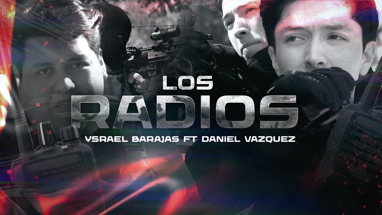 Ysrael Barajas ft Daniel Vázquez - Los Radios (Video Oficial)