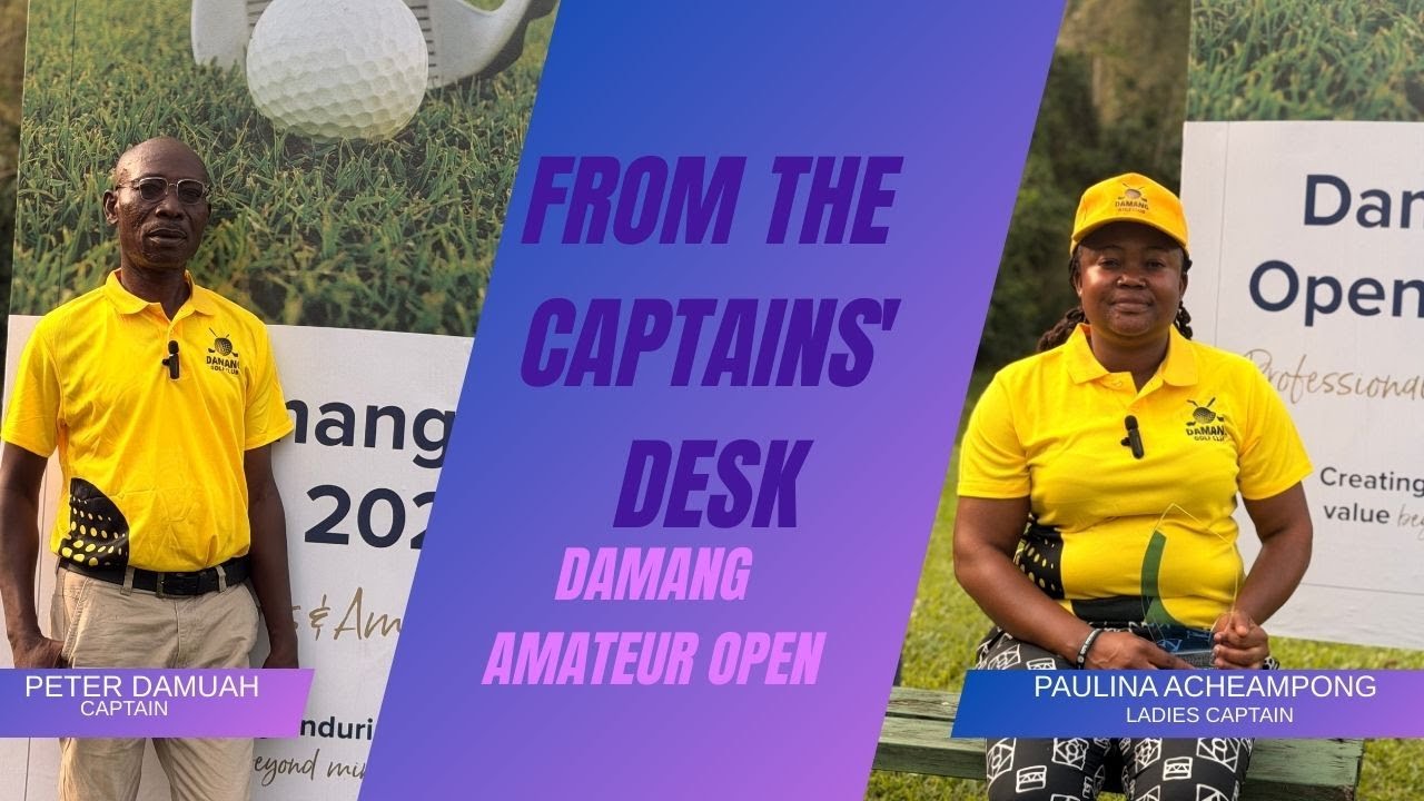 Damang Amateur Open | Captain & Ladies Captain React to the Tournament