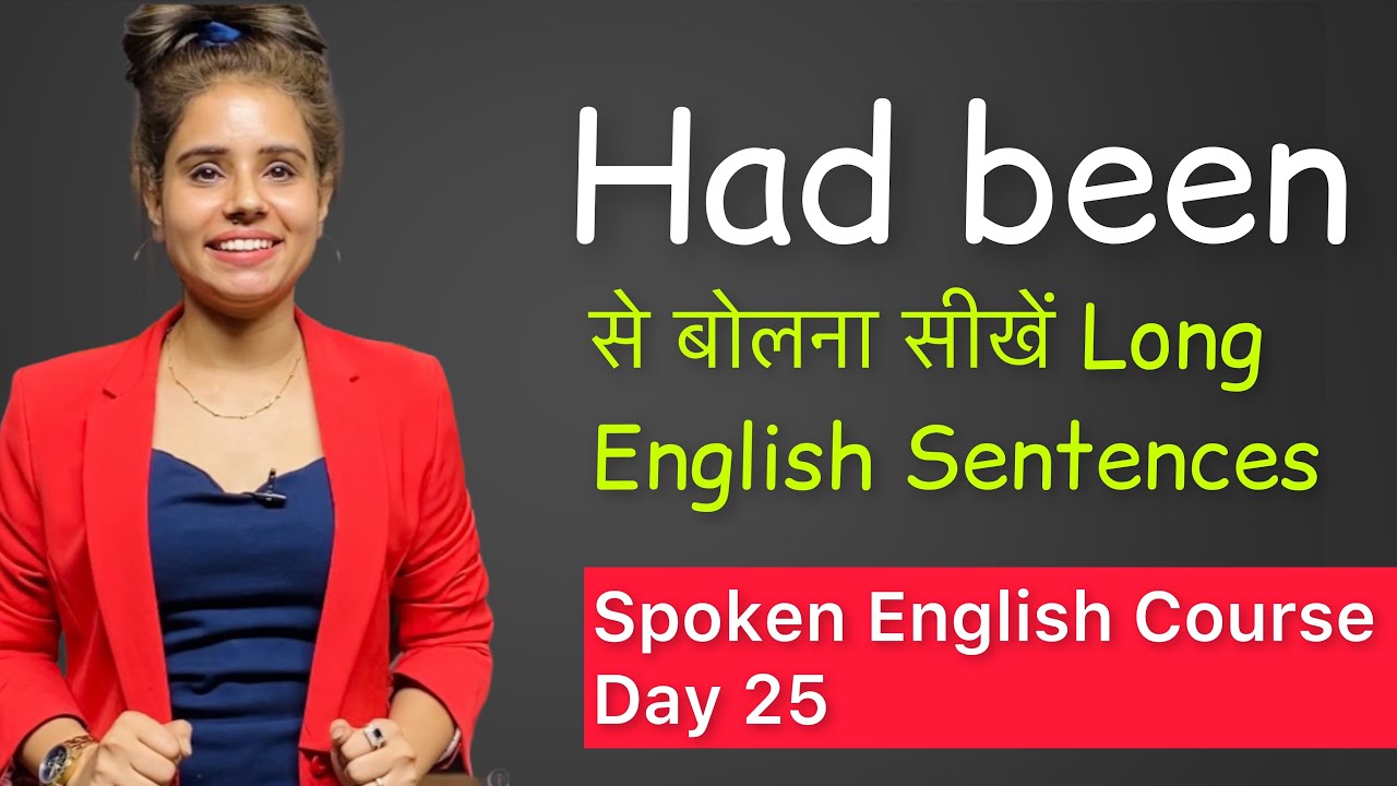 The Past Perfect Continuous Tense in Hindi Had Been | English Speaking Course- Day 25