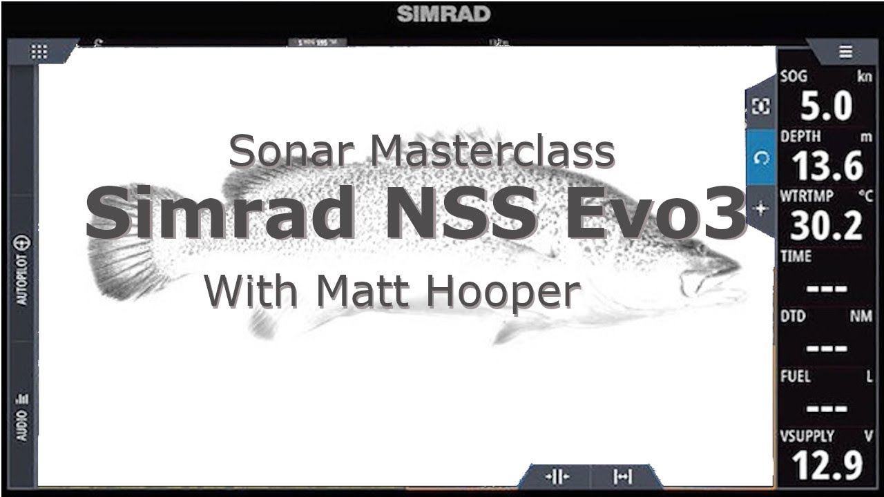 Sonar Masterclass: Simrad NSS Evo3 with Matt Hooper