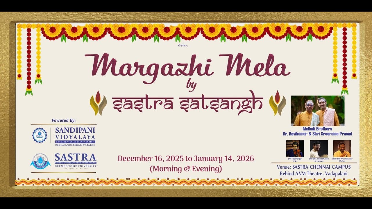 SASTRA SATSANGH Margazhi Mela Vocal by Malladi Brothers Dr. Ravikumar & Shri Sreerama Prasad