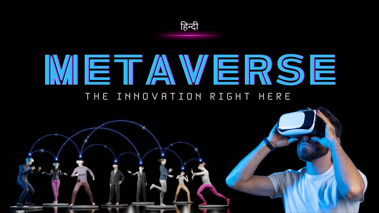 Metaverse - The Innovation Right Here – [Hindi] – Infinity Stream