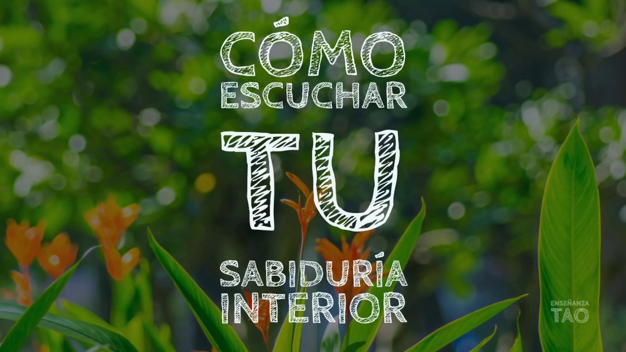 C&oacute;mo Escuchar tu Sabidur&iacute;a Interior - TAO