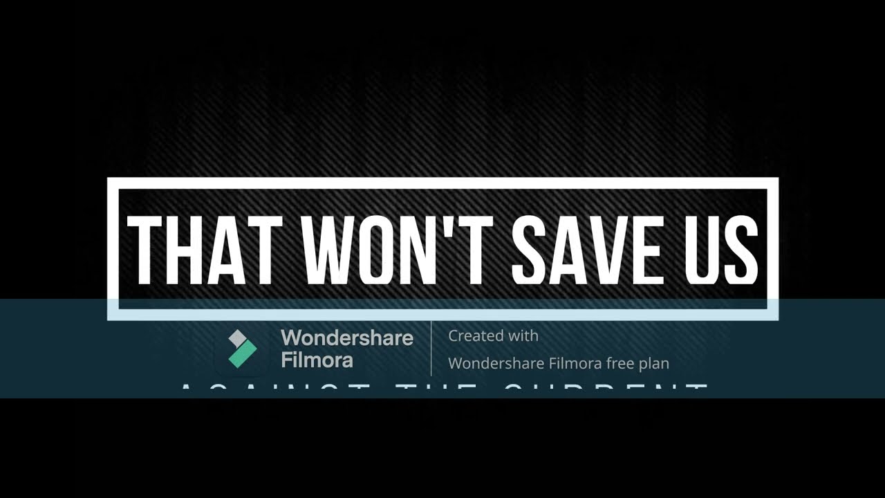 Against the Current - That Won't Save Us (Lyrics)