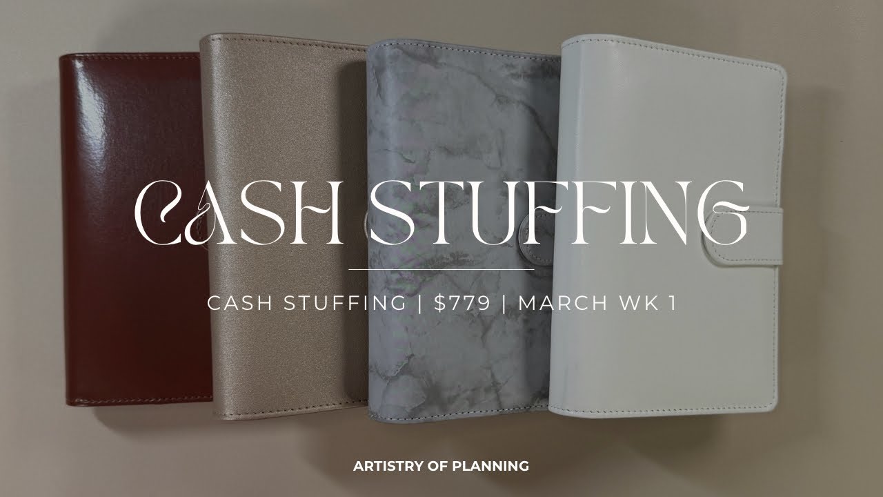 CASH STUFFING | $779 | MARCH WK 1