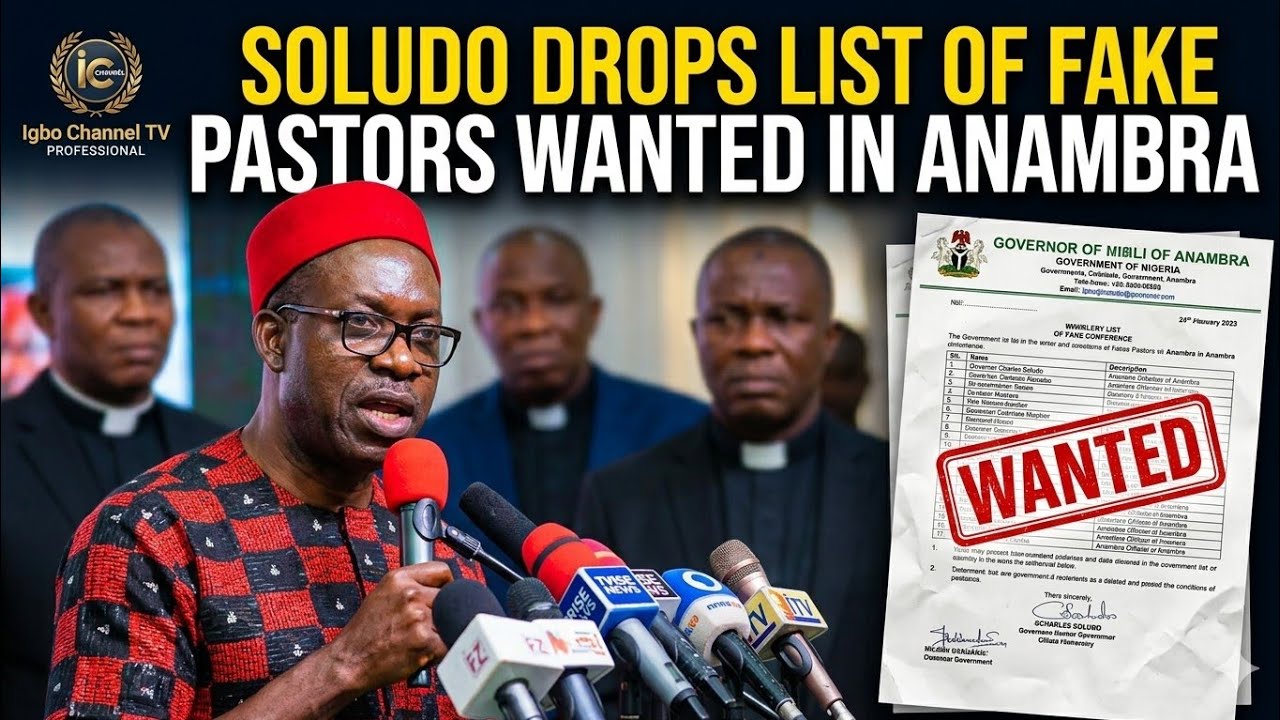 SOLUDO RELEASES LIST OF ALLEGED FAKE PASTORS IN ANAMBRA — ARREST DATE ANNOUNCED
