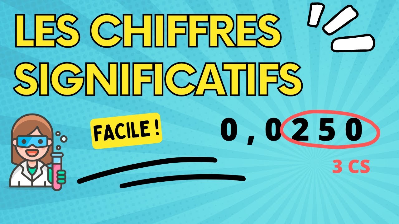 Les chiffres significatifs faciles ! - SECONDE - PREMIERE - TERMINALE