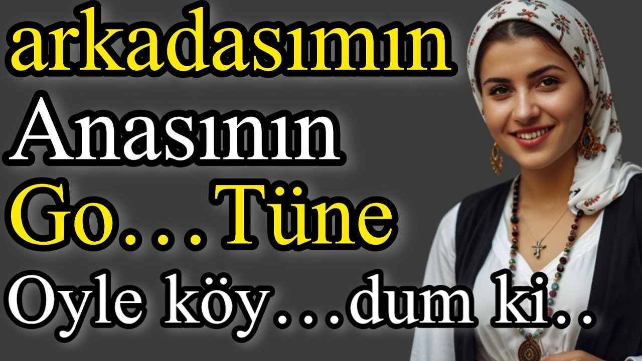 Geçecek bir hikaye:arkadaşımın annesi...