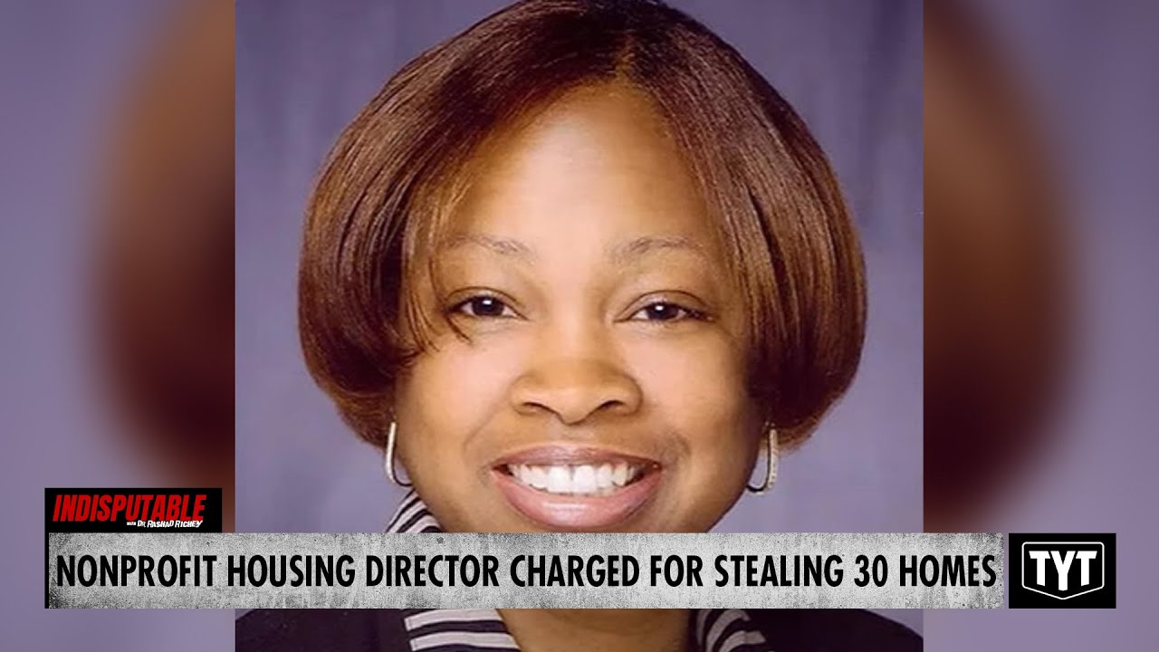 Nonprofit Housing Director Charged For Stealing 30 Homes From Poor Residents